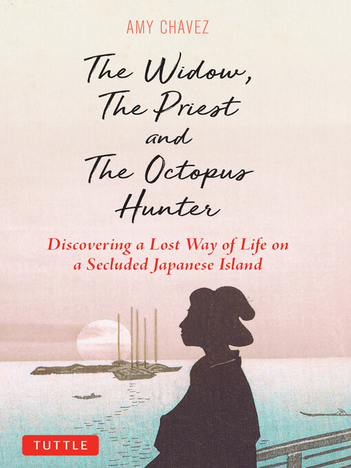 Title details for Widow, the Priest and the Octopus Hunter by Amy Chavez - Available